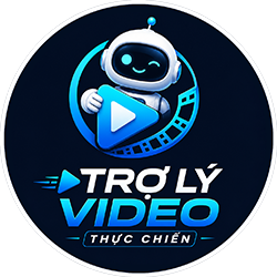 Trợ Lý Video Thực Chiến